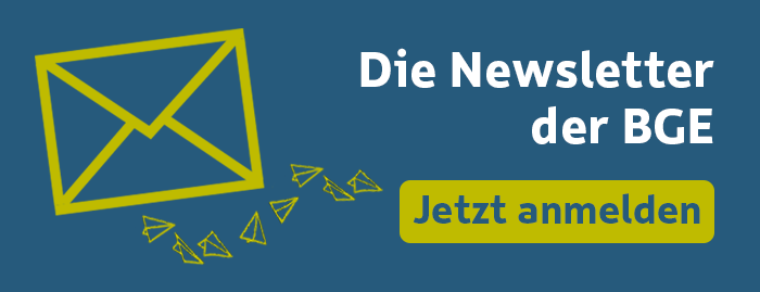 Klickbare Grafik mit einem symbolisierten Brief und der Aufschrift "Die Newsletter der BGE - Jetzt anmelden". Ein Klick auf die Grafik führt zur Anmeldeseite für die Newsletter der BGE.